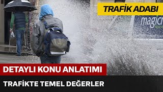 Trafikte Temel Değerler 