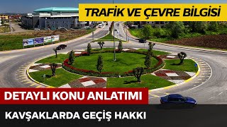 Kavşaklarda Geçiş Hakkı