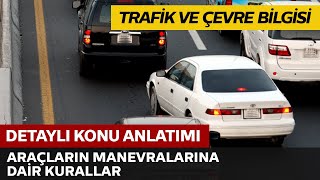 Araçların Manevralarına Dair Kurallar