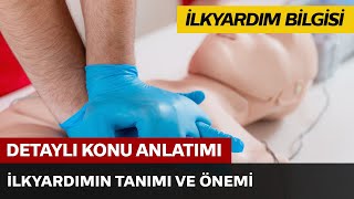 İlkyardımın Tanımı ve Önemi 
